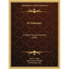 In Dahomey: A Negro Musical Comedy (1902) - Paperback