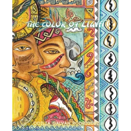 The Color of Light: Poems for the Mexica and Orisha Energies - Paperback