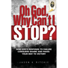 Oh God, Why Can't I Stop? - Paperback