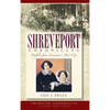 Shreveport Chronicles: Profiles from Louisiana's Port City - Hardcover