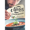 Men's Cookbook: Men Can Cook Delicious Meals Too - Paperback