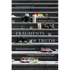 Fragments of Truth: Residential Schools and the Challenge of Reconciliation in Canada - Paperback