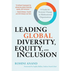 Leading Global Diversity, Equity, and Inclusion: A Guide for Systemic Change in Multinational Organizations - Hardcover