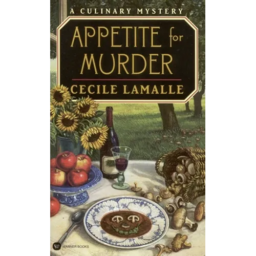 Appetite for Murder: A Culinary Mystery - Paperback
