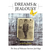 Dreams and Jealousy: The Story of Holocaust Survivor Jack Repp - Paperback