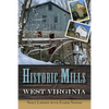 Historic Mills of West Virginia - Paperback