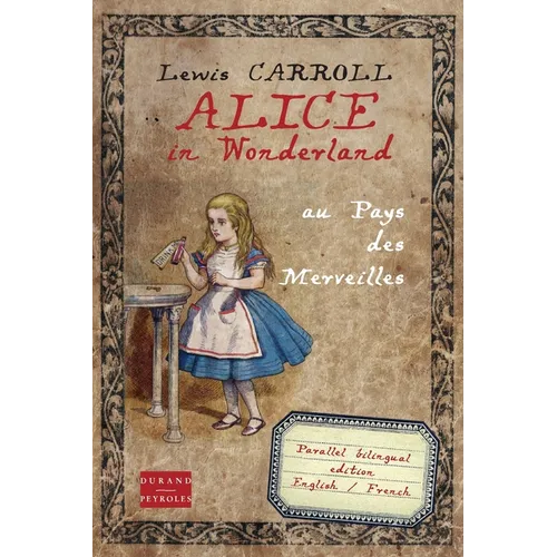 Alice in Wonderland au pays des merveilles: Bilingual edition English French - Paperback