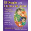 El Dragón con Llamas de Amor: Tapping para Niños - Paperback