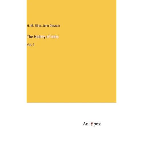 The History of India: Vol. 3 - Hardcover