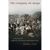 The Company He Keeps: A History of White College Fraternities - Paperback