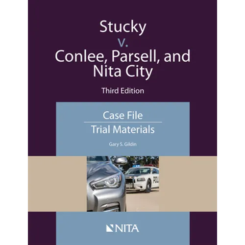 Stucky v. Conlee, Parsell, and Nita City: Case File, Trial Materials - Paperback