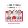 Good Manners for Kids - the Basics - Paperback