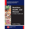 Nutrition, Health, and Disease: A Public Health Link - Paperback