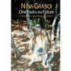 One Foot in the Future: A Woman's Spiritual Journey - Paperback