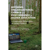 Reforms, Organizational Change and Performance in Higher Education: A Comparative Account from the Nordic Countries - Hardcover