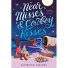 Near Misses & Cowboy Kisses - Paperback