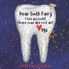 Tooth Fairy Letters: Dear Tooth Fairy, I lost my tooth! Please come and visit me! - Paperback