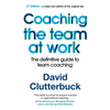 Coaching the Team at Work 2: The Definitive Guide to Team Coaching - Paperback