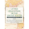 Latino Education in the United States: A Narrated History from 1513-2000 - Paperback