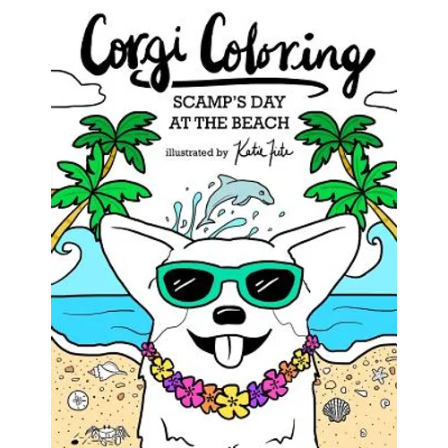 Corgi Coloring: Scamp's Day at the Beach - Paperback