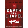 Death in a Chapel: A Dr Christopher Walker Mystery Book 2 - Paperback