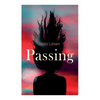 Passing - Paperback
