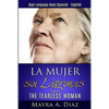 La Mujer sin Lágrimas: Dual-Language Book (Spanish - English) - Paperback