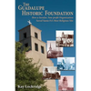 The Guadalupe Historic Foundation: How a Secular, Non-profit Organization Saved Santa Fe's Most Religious Site - Paperback
