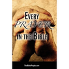 Every Prayer in the Bible - Paperback