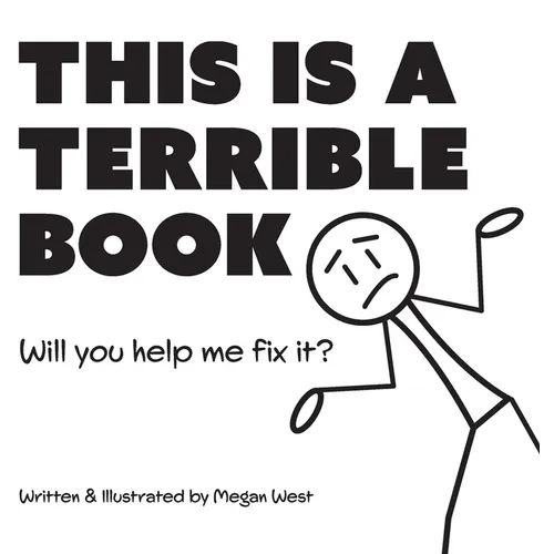 This is a Terrible Book - Will You Help Me Fix It?: Funny Interactive Read Aloud Book for Kids - Hardcover