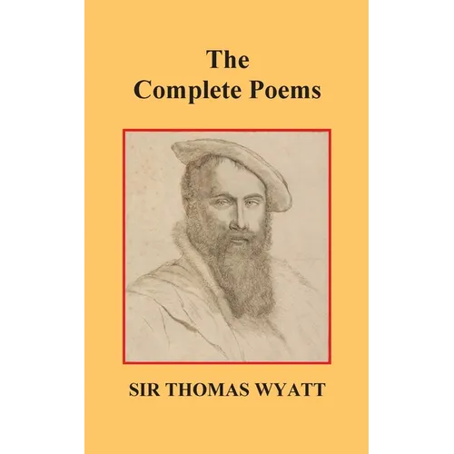 The Complete Poems of Thomas Wyatt - Paperback