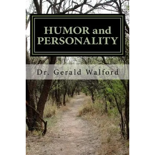 HUMOR and PERSONALITY: with Ego, Self-Concept, and Self-Esteem - Paperback