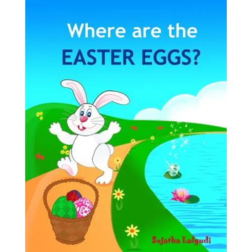 Where are the Easter Eggs: Easter bunny book, Baby Easter book, Toddler Easter book, Easter for babies, Easter picture books, Easter counting boo - Paperback