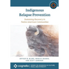 Indigenous Relapse Prevention: Sustaining Recovery in Native American Communities - Paperback