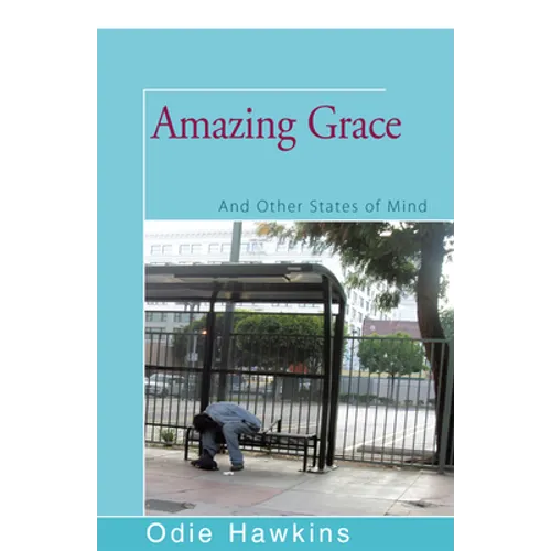 Amazing Grace: And Other States of Mind - Paperback