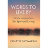 Words to Live by: Daily Inspiration for Spiritual Living - Paperback
