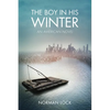 The Boy in His Winter: An American Novel - Paperback