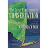 The Great Experiment in Conservation: Voices from the Adirondack Park - Hardcover