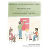 Método de lectoescritura inclusivo: Método de la Oca. El lenguaje oral y escrito - Paperback