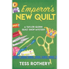 Emperor's New Quilt: A Taylor Quinn Quilt Shop Mystery - Paperback