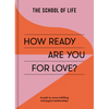 How Ready Are You for Love?: A Path to More Fulfilling and Joyful Relationships - Paperback