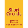 Short Circuits: Essays in Otherness - Paperback