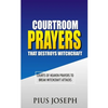 Courtroom Prayers that Destroy Witchcraft: Courts of Heaven Prayers to Break Witchcraft Attacks - Paperback