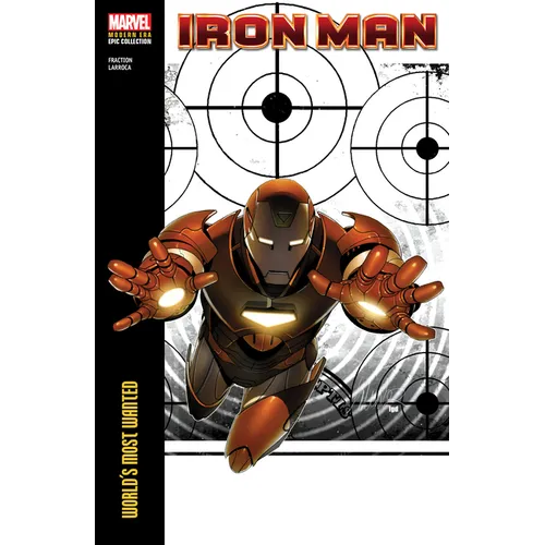 Iron Man Modern Era Epic Collection: World's Most Wanted - Paperback