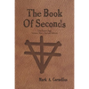 The Book of Seconds: The Ruach Saga Volume Two - Second Edition - Paperback