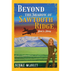Beyond The Shadows of Sawtooth Ridge: Joni's Story - Paperback
