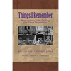 Things I Remember: Memories of Life During the Great Depression - Paperback
