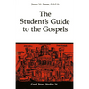 The Student's Guide to the Gospels: Volume 24 - Paperback