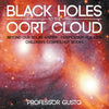 Black Holes to the Oort Cloud - Beyond Our Solar System - Cosmology for Kids - Children's Cosmology Books - Paperback
