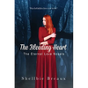 The Bleeding Heart: The Eternal Love Novels - Paperback